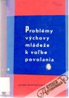 Problmy vchovy mldee k vobe povolania