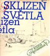 Sklize svtla