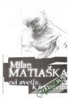 Od svetla k šerosvitu