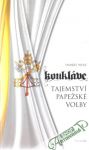 Konkláve - tajemství papežské volby