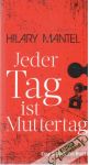 Jeder Tag ist Muttertag