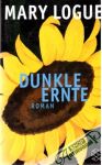 Dunkle ernte