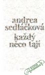 Každý něco tají