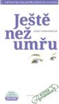 Ještě než umřu