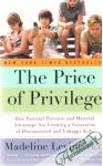 The Price of Privilege