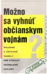 Možno sa vyhnúť občianskym vojnám?