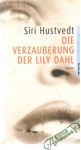 Die verzauberung der Lily Dahl