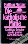 Die katholische Mafia