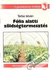 Fólia alatti zoldségtermesztés