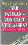 Der Vatikan - von Gott verlassen?