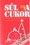 Česká sul a slovenský cukor