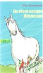 Ein Pferd namens Milchmann