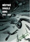 Městské divadlo Brno 2000-2001