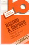 Riziko a spech