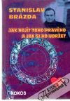 Jak najít toho pravého a jak si ho udržet