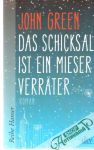 Das schicksal ist ein mieser verrter