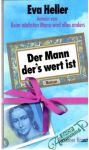 Der Mann der´s wert ist