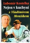 Nejen v kuchyni s Vladimírem Menšíkem