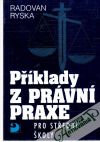 Příklady z právní praxe pro střední školy