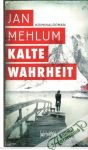 Kalte Wahrheit
