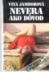 Nevera ako dôvod