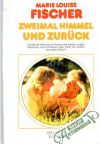 Zweimal Himmel und zuruck