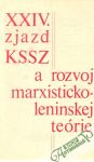 XXIV. zjazd KSSZ a rozvoj marxisticko-leninskej teórie