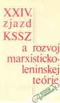 XXIV. zjazd KSSZ a rozvoj marxisticko-leninskej terie