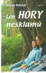 Len hory nesklam