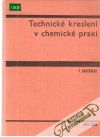 Technick kreslen v chemick praxi