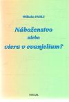Náboženstvo alebo viera v evanjelium