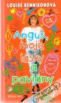 Angus, moje lsky a paviny