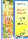 Zdrav stravu matke a dieau