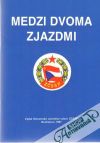 Medzi dvoma zjazdmi