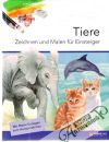 Tiere - Zeichnen und malen fur einsteiger