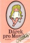 Dárek pro Moniku