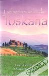 Liebesreise in die Toskana