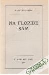 Na Floride sám