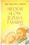 Siedem slw Jezusa i Maryi