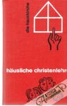 Häusliche Christenhelhre
