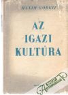 Az igazi kultúra