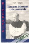 Biografia Tomasza Mertona zycie z madrocia