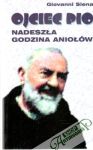 Ojciec Pio - nadeszla godzina aniolów