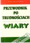 Przewodnik po trudnościach wiary