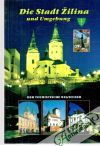 Die Stadt Žilina und Umgebung