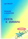 Vedeck a ezoterick cesta k zdraviu