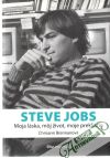 Steve Jobs - Moja láska, môj život, moje prekliatie
