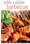 Barbecue rýchlo a chutne