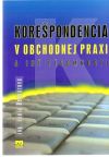 Korešpondencia v obchodnej praxi a iné písomnosti