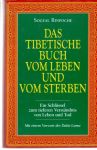 Das Tibetische Buch vom Leben und vom Sterben